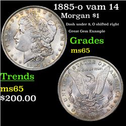 1885-o vam 14 Morgan Dollar $1 Grades GEM Unc