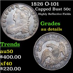 1826 O-101 Capped Bust Half Dollar 50c Grades AU Details