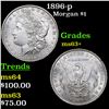 Image 1 : 1896-p Morgan Dollar $1 Grades Select+ Unc