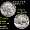 Image 1 : 1913-s TY I Buffalo Nickel 5c Grades Unc Details