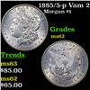 Image 1 : 1885/5-p Vam 2 Morgan Dollar $1 Grades Select Unc