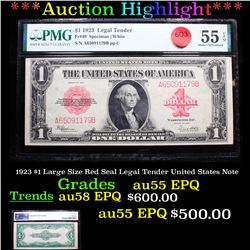 ***Auction Highlight*** 1923 $1 Large Size Red Seal Legal Tender United States Note Graded au55 EPQ 