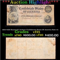***Auction Highlight*** 1864 $500 Stonewall Jackson Confederate States Of America Note t-64 Grades v