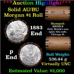 ***Auction Highlight*** AU/BU Slider Brinks Shotgun Morgan $1 Roll 1883 & P Ends Virtually UNC (fc)