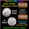 Image 1 : ***Auction Highlight*** AU/BU Slider Brinks Shotgun Morgan $1 Roll 1883 & P Ends Virtually UNC (fc)