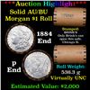 Image 1 : ***Auction Highlight*** AU/BU Slider Brinks Shotgun Morgan $1 Roll 1884 & P Ends Virtually UNC (fc)
