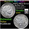 Image 1 : ***Auction Highlight*** 1908-p Mint Error Barber Quarter 25c Graded ms64 By SEGS (fc)