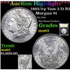 Image 1 : ***Auction Highlight*** 1893/3-p Vam 3 I3 R5 Morgan Dollar $1 Graded Select Unc By USCG (fc)