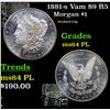 Image 1 : 1881-s Vam 89 R5 Morgan Dollar $1 Grades Choice Unc PL