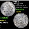 Image 1 : 1921-p Morgan Dollar $1 Grades GEM Unc