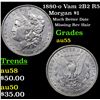 Image 1 : 1880-o Vam 2B2 R5 Morgan Dollar $1 Grades Choice AU