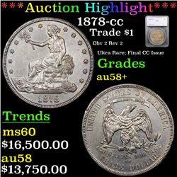 ***Auction Highlight*** 1878-cc Trade Dollar $1 Graded au58+ By SEGS (fc)