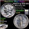 Image 1 : ***Auction Highlight*** 1942/1-p FS-101 Mercury Dime 10c Graded Select AU By USCG (fc)
