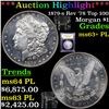 Image 1 : ***Auction Highlight*** 1879-s Rev '78 Top 100 Morgan Dollar $1 Graded Select Unc+ PL By USCG (fc)
