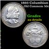 Image 1 : 1893 Columbian Old Commem Half Dollar 50c Grades AU Details