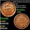 Image 1 : 1863 Union For Ever Civil War Token 1c Grades xf+