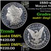 Image 1 : 1880-s Morgan Dollar $1 Grades Select Unc+ DMPL