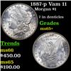 Image 1 : 1887-p Vam 11 Morgan Dollar $1 Grades GEM+ Unc