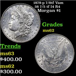 1878-p 7/8tf Vam 38 7/5 tf I4 R4 Morgan Dollar $1 Grades Select Unc