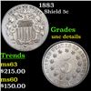 Image 1 : 1883 Shield Nickel 5c Grades Unc Details