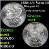 Image 1 : 1881-s /s Vam 13 Morgan Dollar $1 Grades Choice+ Unc