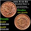 1851 N-25 R3 Braided Hair Large Cent 1c Grades Unc Details
