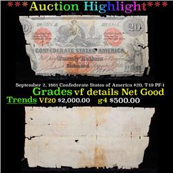 ***Auction Highlight*** September 2, 1861 Confederate States of America $20, T-19 PF-1 Grades vf det