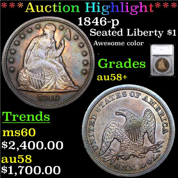 ***Auction Highlight*** 1846-p Seated Liberty Dollar $1 Graded au58+ By SEGS (fc)