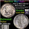 Image 1 : ***Auction Highlight*** 1917-p Mint Error Mercury Dime 10c Graded GEM FSB By USCG (fc)