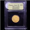 Image 4 : ***Auction Highlight*** 1837 HM-2 Gold Classic Head Half Eagle 5 Graded Select AU By USCG (fc)