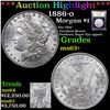 Image 1 : ***Auction Highlight*** 1886-o Morgan Dollar $1 Graded Select+ Unc By USCG (fc)