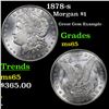 Image 1 : 1878-s Morgan Dollar $1 Grades GEM Unc