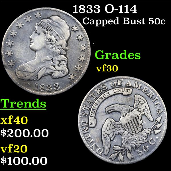 1833 O-114 Capped Bust Half Dollar 50c Grades vf++