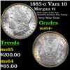 Image 1 : 1885-o Vam 10 Morgan Dollar $1 Grades Choice+ Unc