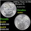 Image 1 : 1889-p Vam 32 R5 Morgan Dollar $1 Grades Choice+ Unc