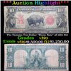 Image 1 : ***Auction Highlight*** The Famous Ten-Dollar "Bison Note" of 1901 $10 Grades vf, very fine (fc)