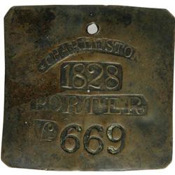 1828 Charleston PORTER Slave Hire Badge #669 