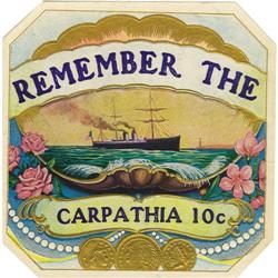 Remember the Carpathia 10¢ Cigar Outer Label 