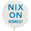 Image 1 : Richard Nixon" Anti-JFK "Nix on Kennedy" Button. 