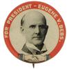 Image 1 : Eugene V. Debs for President. 7/8" Button 