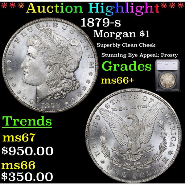 ***Auction Highlight*** 1879-s Morgan Dollar $1 Graded ms66+ By SEGS (fc)