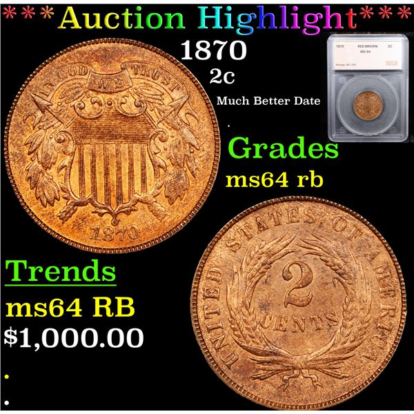 ***Auction Highlight*** 1870 Two Cent Piece 2c Graded ms64 rb By SEGS (fc)