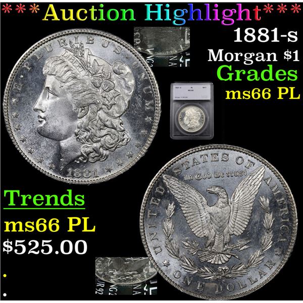 ***Auction Highlight*** 1881-s Morgan Dollar $1 Graded ms66 PL By SEGS (fc)