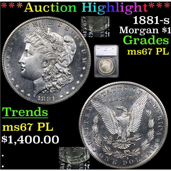 ***Auction Highlight*** 1881-s Morgan Dollar $1 Graded ms67 PL By SEGS (fc)