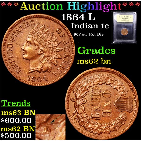 ***Auction Highlight*** 1864 L Indian Cent 1c Graded Select Unc BN By USCG (fc)