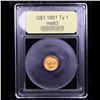 Image 4 : ***Auction Highlight*** 1851 Ty 1 Gold Dollar $1 Graded Select Unc By USCG (fc)