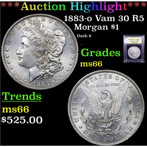 ***Auction Highlight*** 1883-o Vam 30 R5 Morgan Dollar $1 Graded GEM+ Unc By USCG (fc)