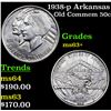 Image 1 : 1938-p Arkansas Old Commem Half Dollar 50c Grades Select+ Unc