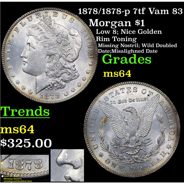 1878/1878-p 7tf Vam 83 Morgan Dollar $1 Grades Choice Unc