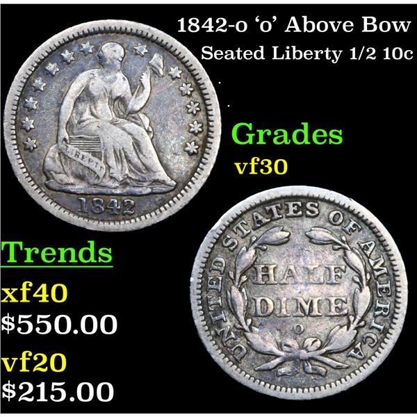 1842-o  'o' Above Bow Seated Liberty Half Dime 1/2 10c Grades vf++